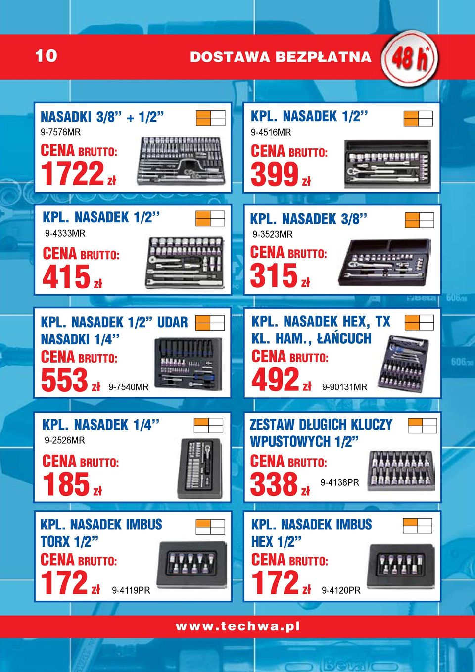 NASADEK IMBUS TORX 1/2 KPL. NASADEK 1/2 9-4516MR 399 zł KPL. NASADEK 3/8 9-3523MR 315 zł KPL.