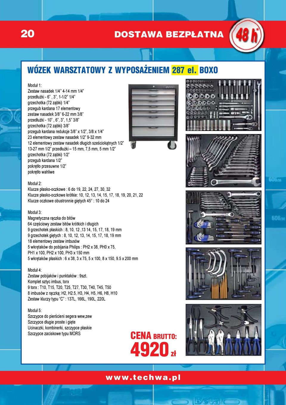 grzechotka (72 ząbki) 3/8 przegub kardana redukcje 3/8 x 1/2, 3/8 x 1/4 23 elementowy zestaw nasadek 1/2 9-32 mm 12 elementowy zestaw nasadek długich sześciokątnych 1/2 13-27 mm 1/2 przedłużki 15 mm,