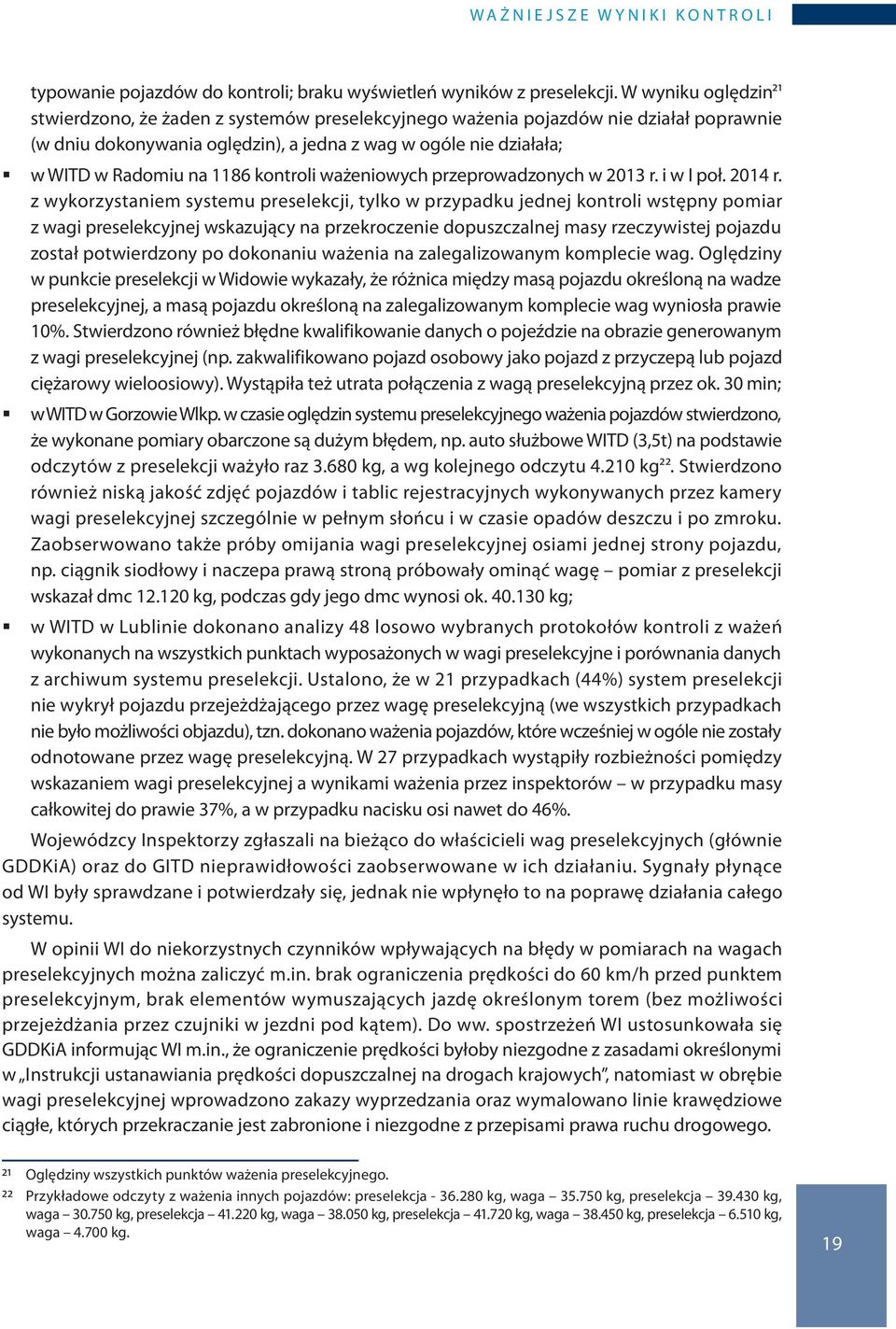 kontroli ważeniowych przeprowadzonych w 2013 r. i w I poł. 2014 r.