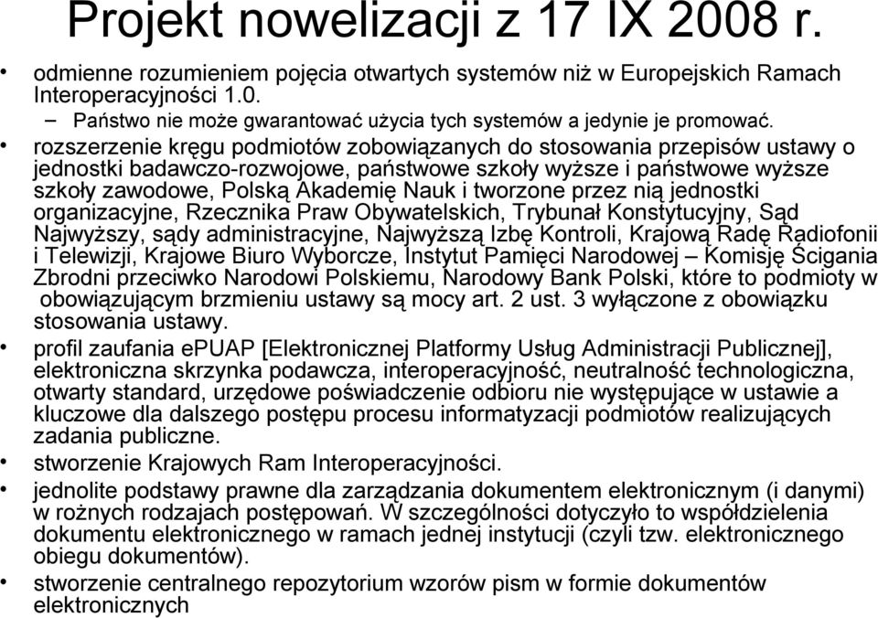 przez nią jednostki organizacyjne, Rzecznika Praw Obywatelskich, Trybunał Konstytucyjny, Sąd Najwyższy, sądy administracyjne, Najwyższą Izbę Kontroli, Krajową Radę Radiofonii i Telewizji, Krajowe