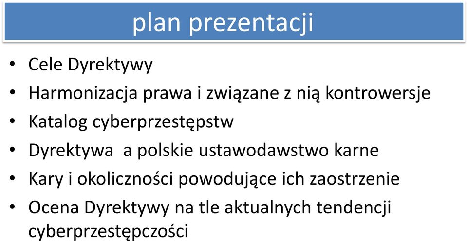 ustawodawstwo karne Kary i okoliczności powodujące ich