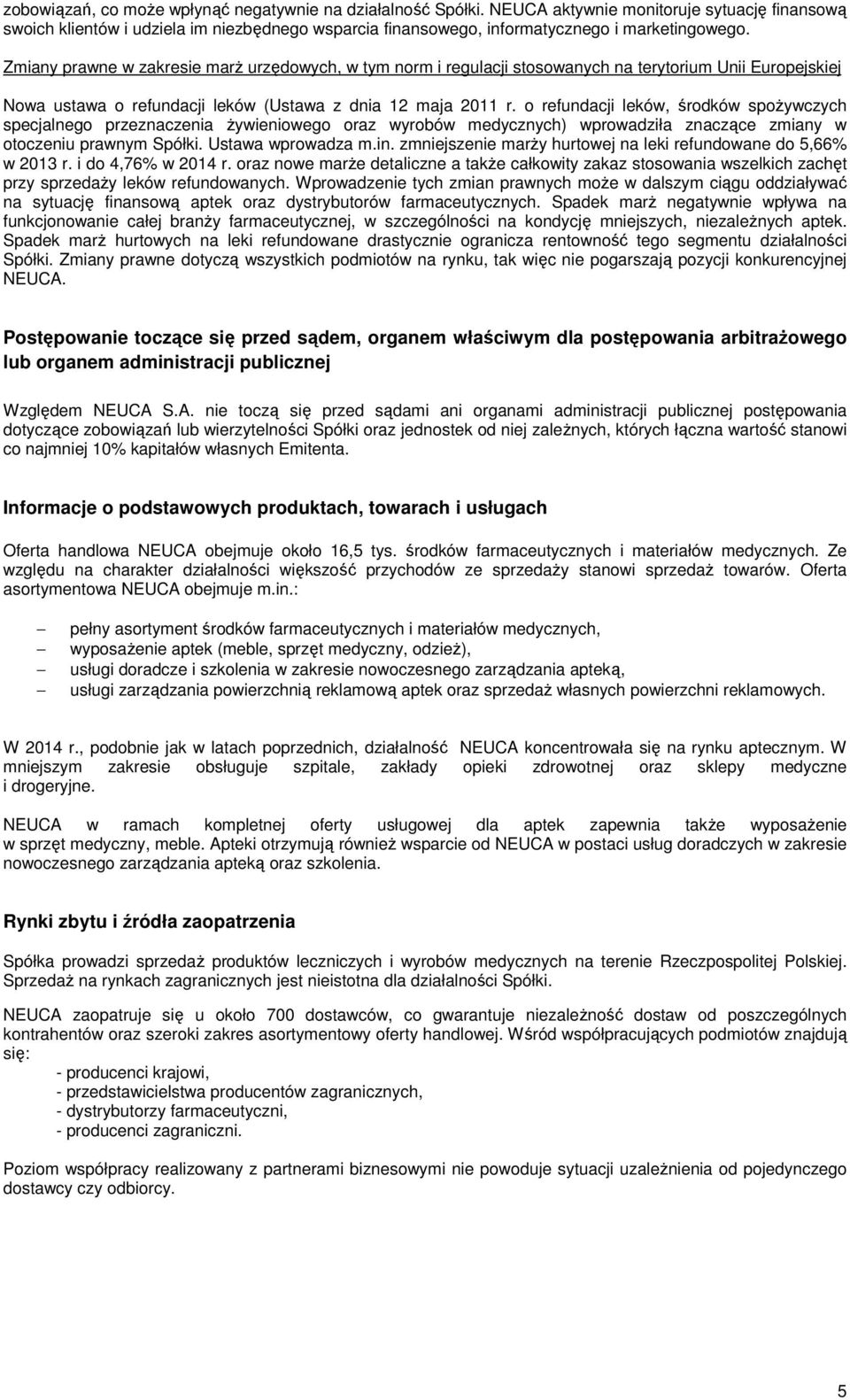 Zmiany prawne w zakresie marż urzędowych, w tym norm i regulacji stosowanych na terytorium Unii Europejskiej Nowa ustawa o refundacji leków (Ustawa z dnia 12 maja 2011 r.