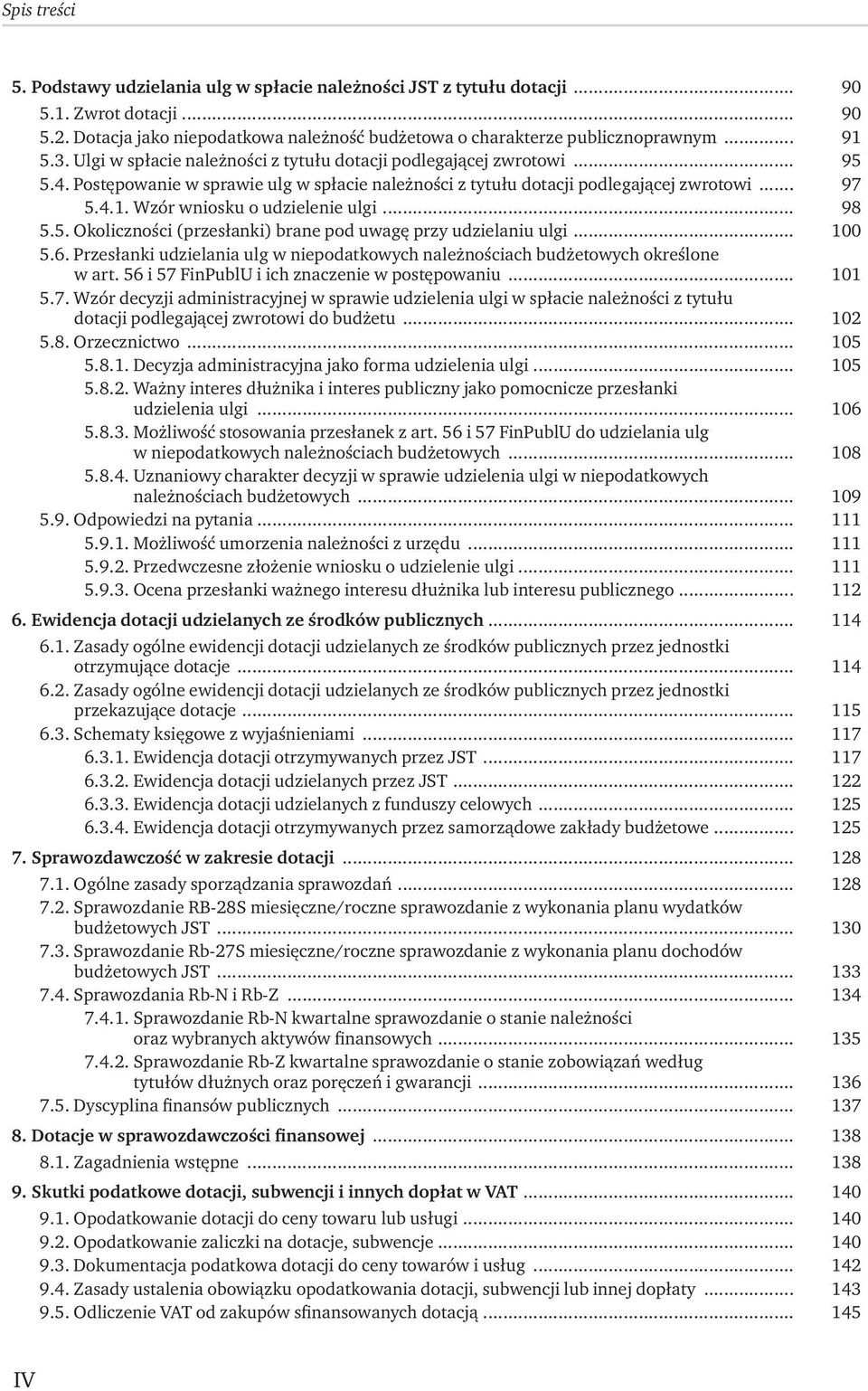 Wzór wniosku o udzielenie ulgi... 98 5.5. Okoliczności (przesłanki) brane pod uwagę przy udzielaniu ulgi... 100 5.6.