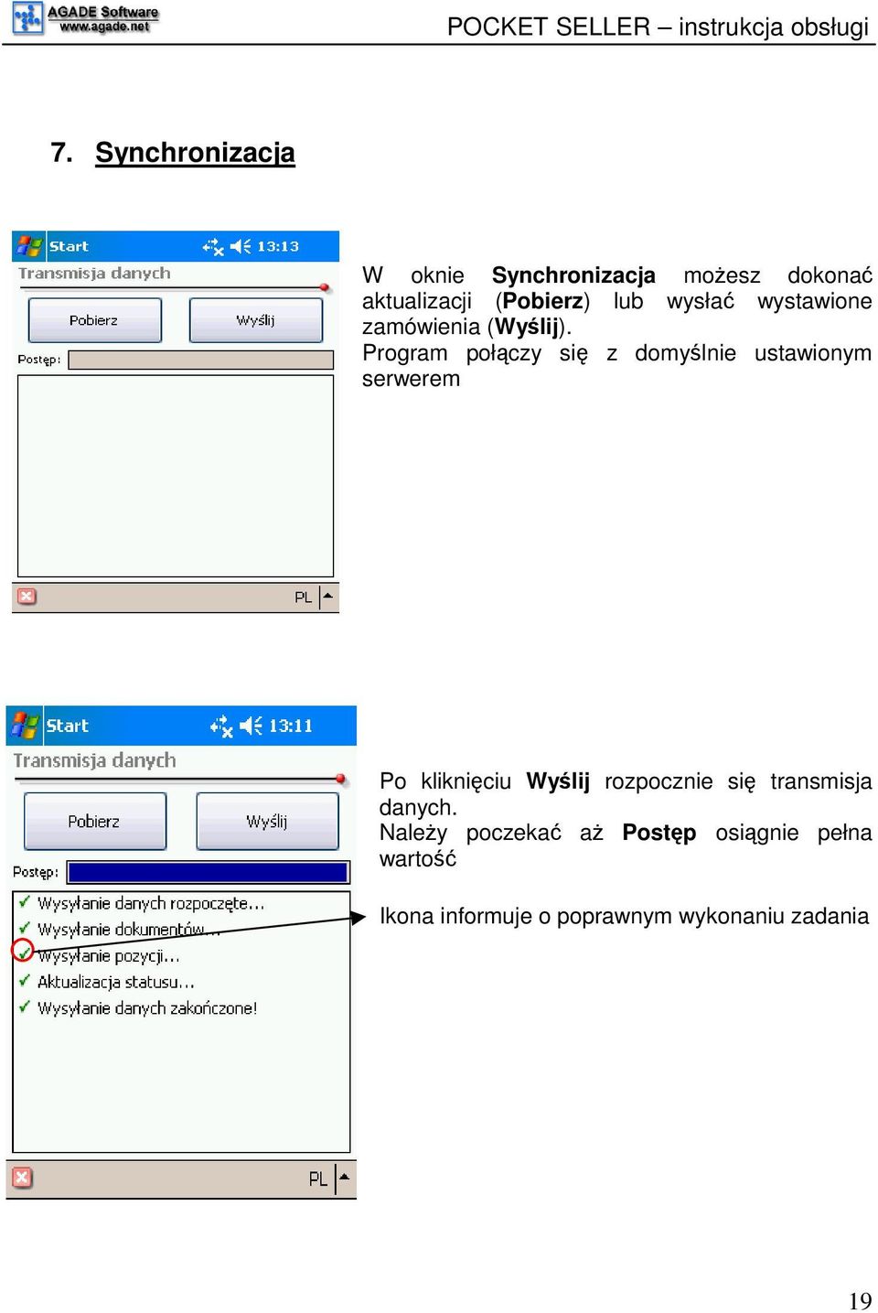 Program połczy si z domylnie ustawionym serwerem Po klikniciu Wylij