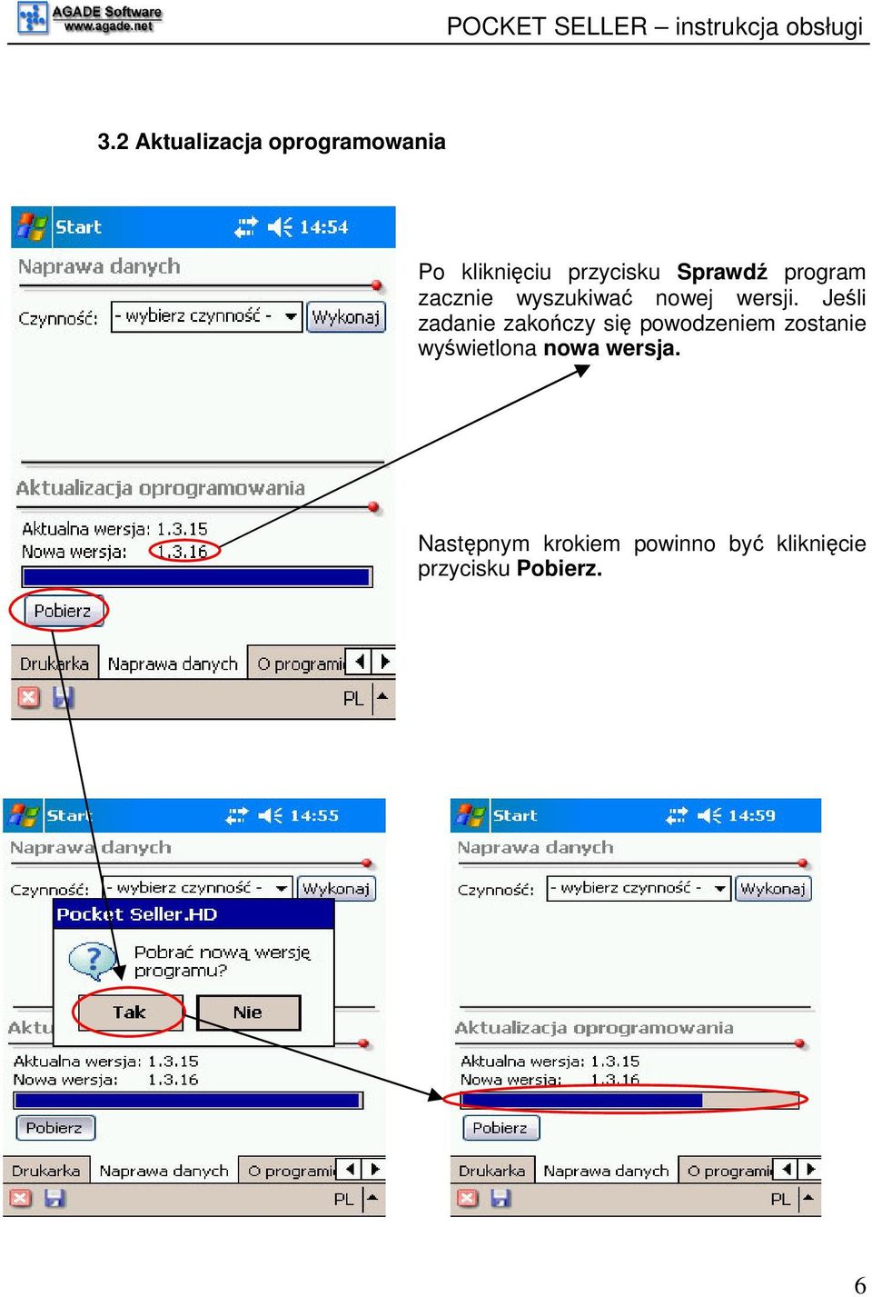 Jeli zadanie zakoczy si powodzeniem zostanie wywietlona