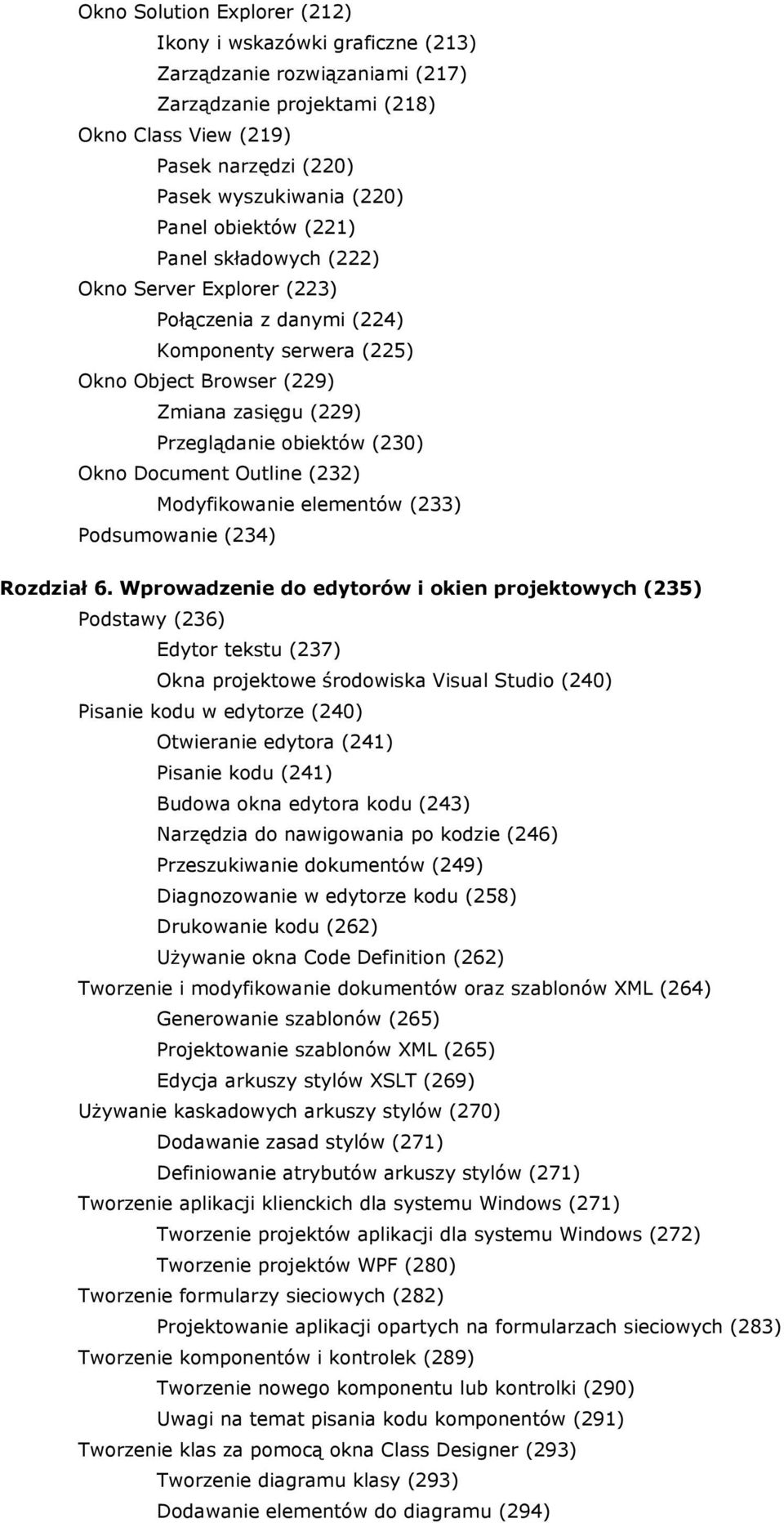 Document Outline (232) Modyfikowanie elementów (233) Podsumowanie (234) Rozdział 6.