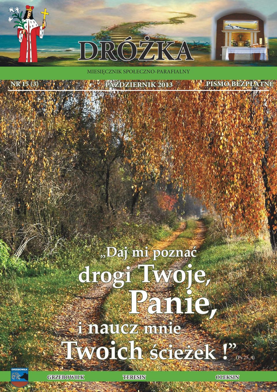 drogi Twoje, Panie, i naucz mnie Twoich