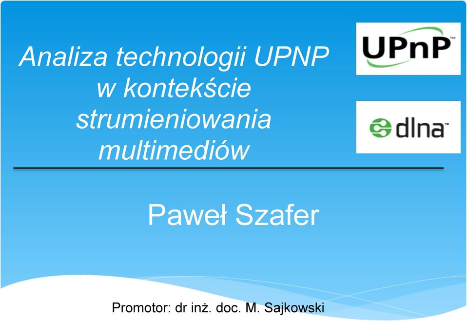 multimediów Paweł Szafer