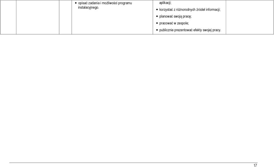 aplikacji; korzystać z różnorodnych źródeł