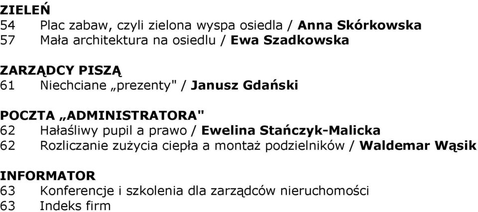 Hałaśliwy pupil a prawo / Ewelina Stańczyk-Malicka 62 Rozliczanie zużycia ciepła a montaż