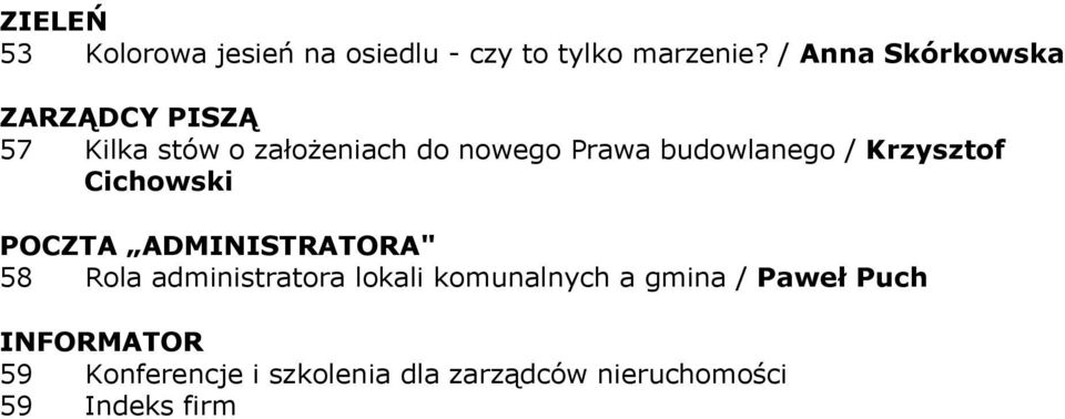 budowlanego / Krzysztof Cichowski POCZTA ADMINISTRATORA" 58 Rola administratora