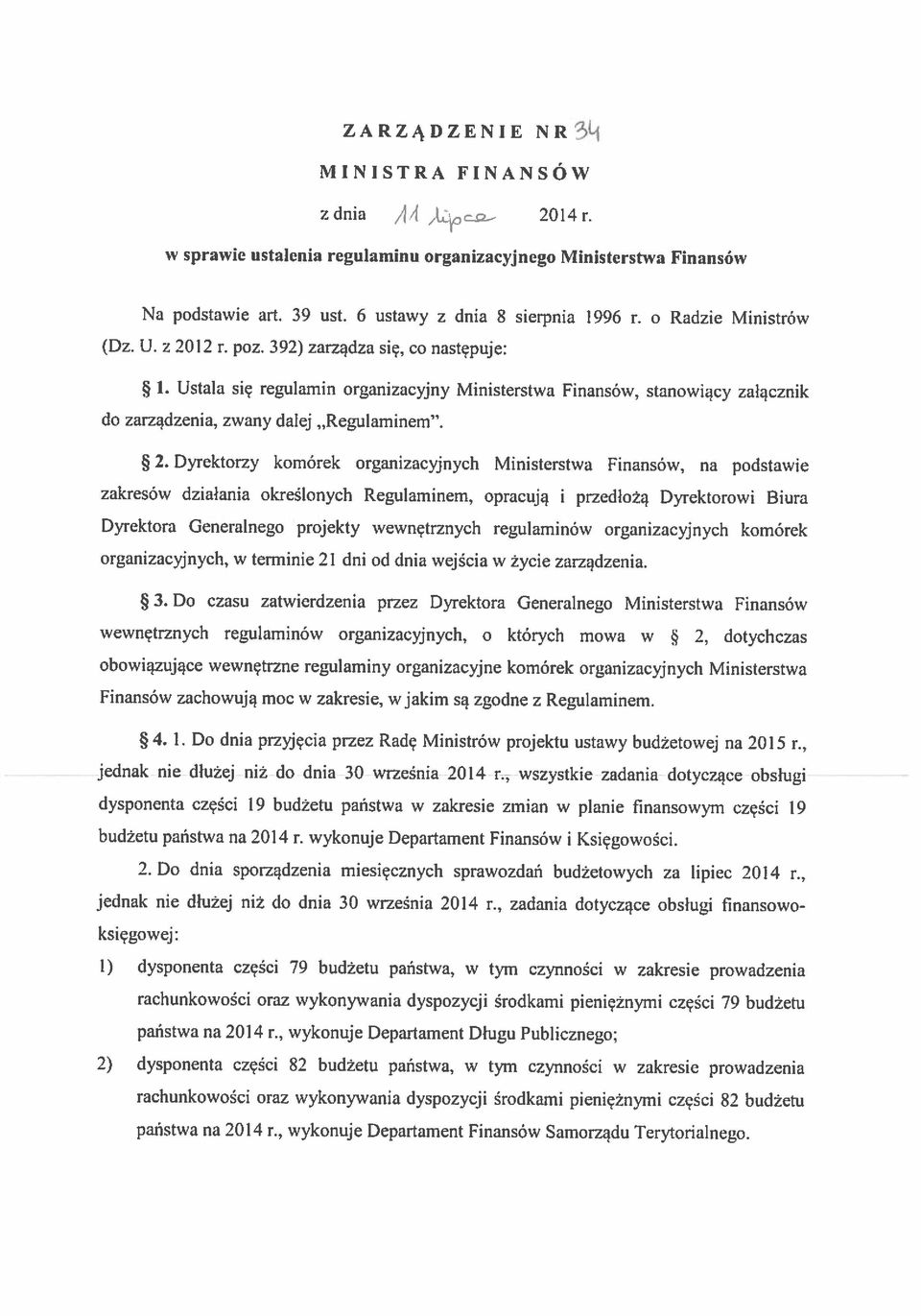 MINISTRA FINANSÓW rachunkowości oraz wykonywania dyspozycji środkami pieniężnymi części 79 budżetu państwa na 2014 r.