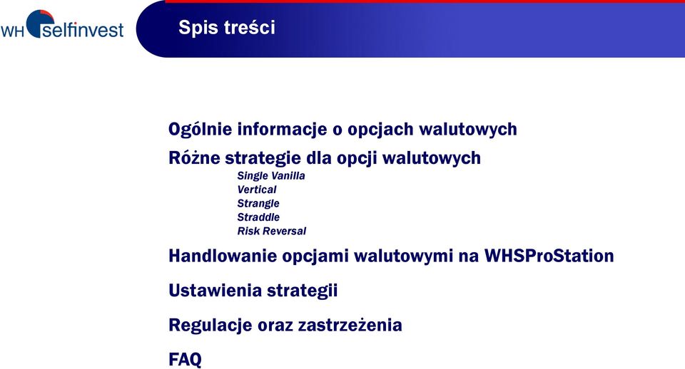 Strangle Straddle Risk Reversal Handlowanie opcjami