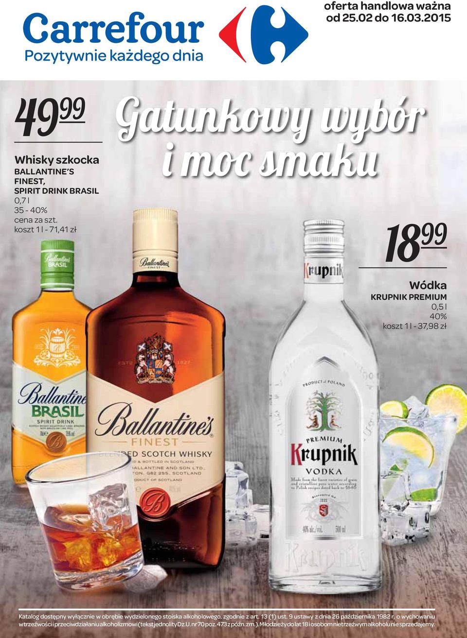 PREMIUM - 37,98 zł Katalog dostępny wyłącznie w obrębie wydzielonego stoiska alkoholowego, zgodnie z art. 13 (1) ust.