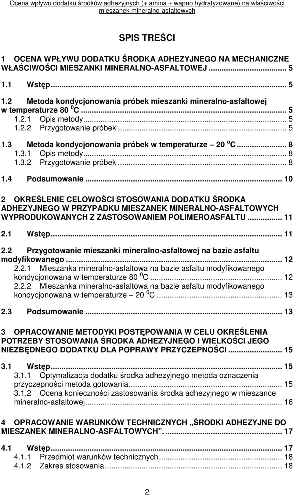 .. 8 1.3.1 Opis metody... 8 1.3.2 Przygotowanie próbek... 8 1.4 Podsumowanie.