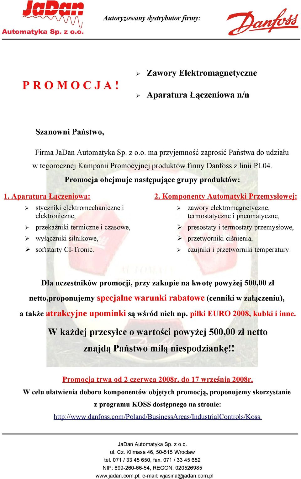 Komponenty Automatyki Przemysłowej: styczniki elektromechaniczne i elektroniczne, zawory elektromagnetyczne, termostatyczne i pneumatyczne, przekaźniki termiczne i czasowe, presostaty i termostaty