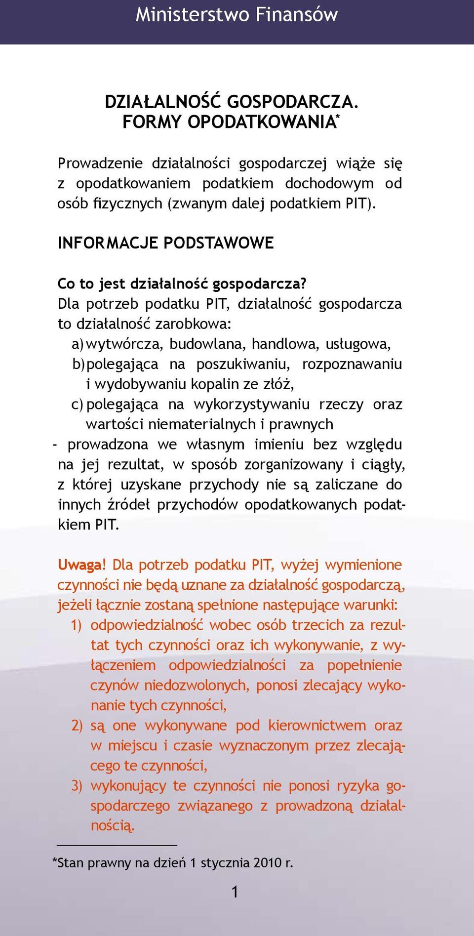 INFORMACJE PODSTAWOWE Co to jest działalność gospodarcza?