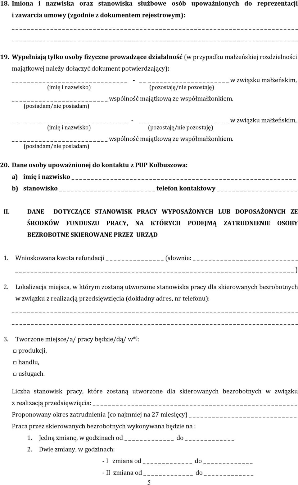 (pozostaję/nie pozostaję) _ wspólność majątkową ze współmałżonkiem.