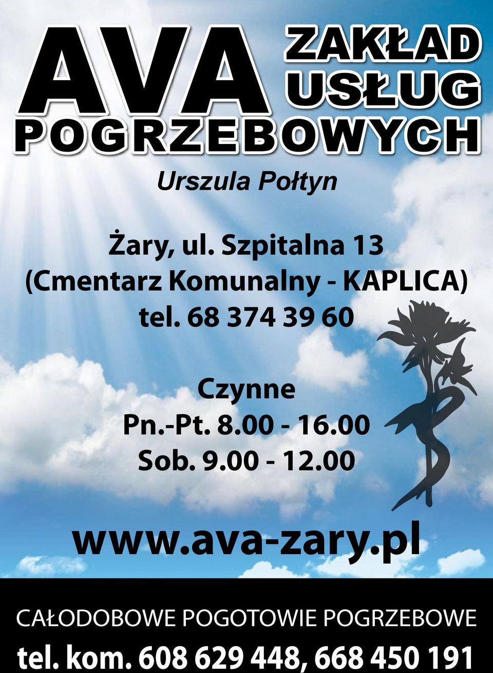 68 374 39 60 Czynne Pn.-Pt. 8.00-16.00 Sob. 9.00-12.00 www.