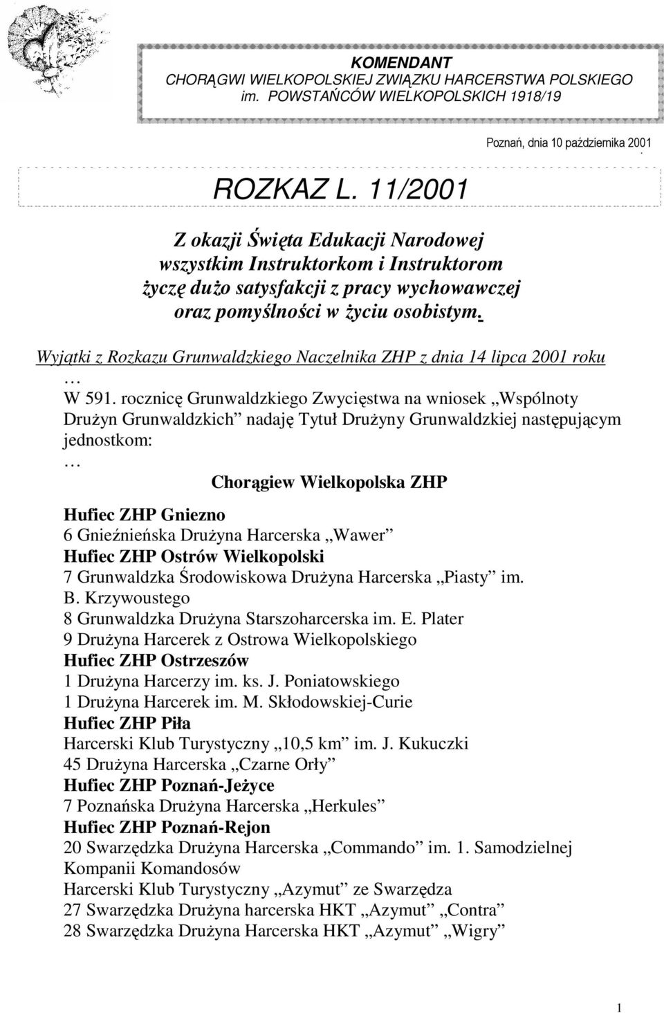 Wyjątki z Rozkazu Grunwaldzkiego Naczelnika ZHP z dnia 14 lipca 2001 roku W 591.