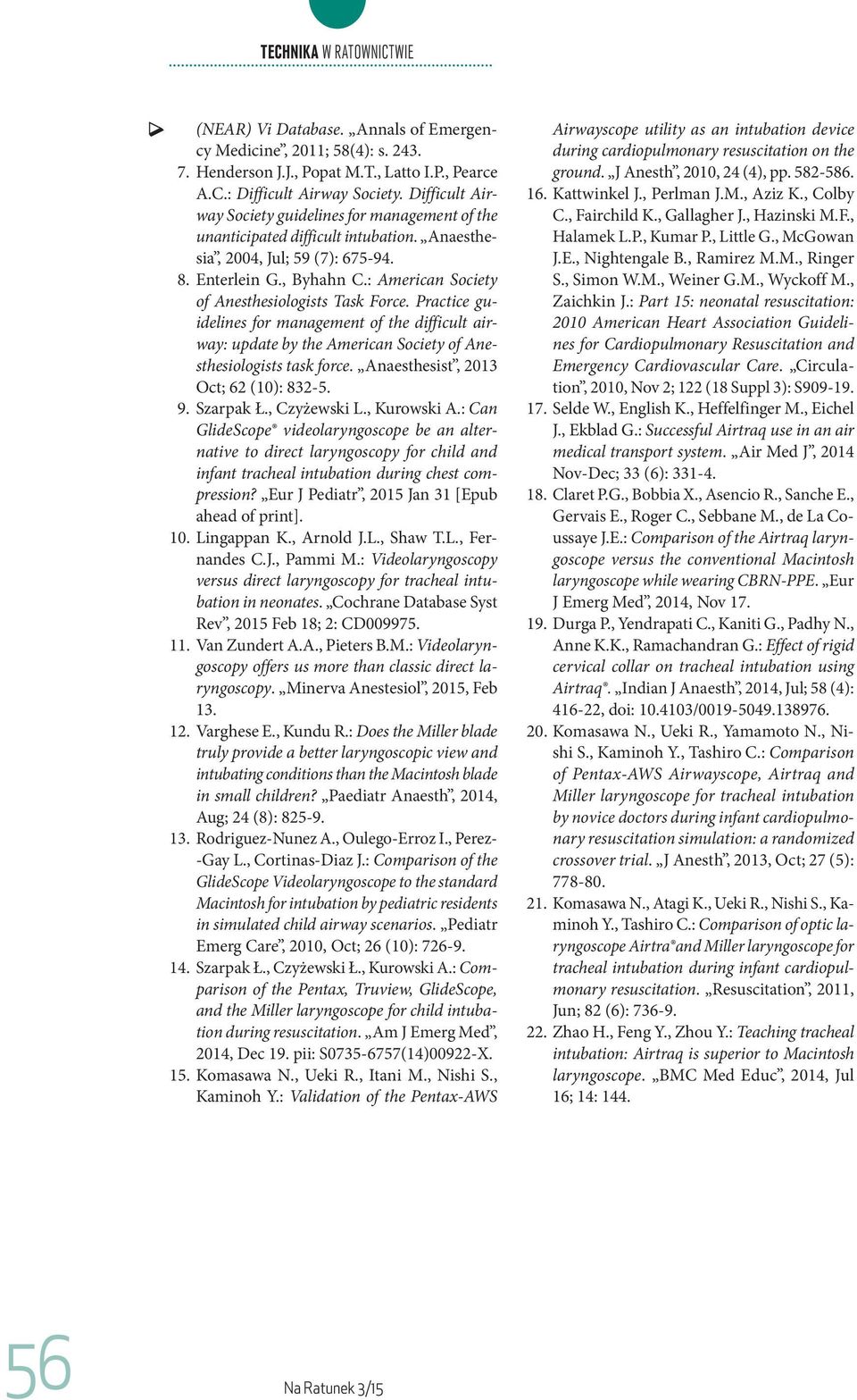 : American Society of Anesthesiologists Task Force. Practice guidelines for management of the difficult airway: update by the American Society of Anesthesiologists task force.