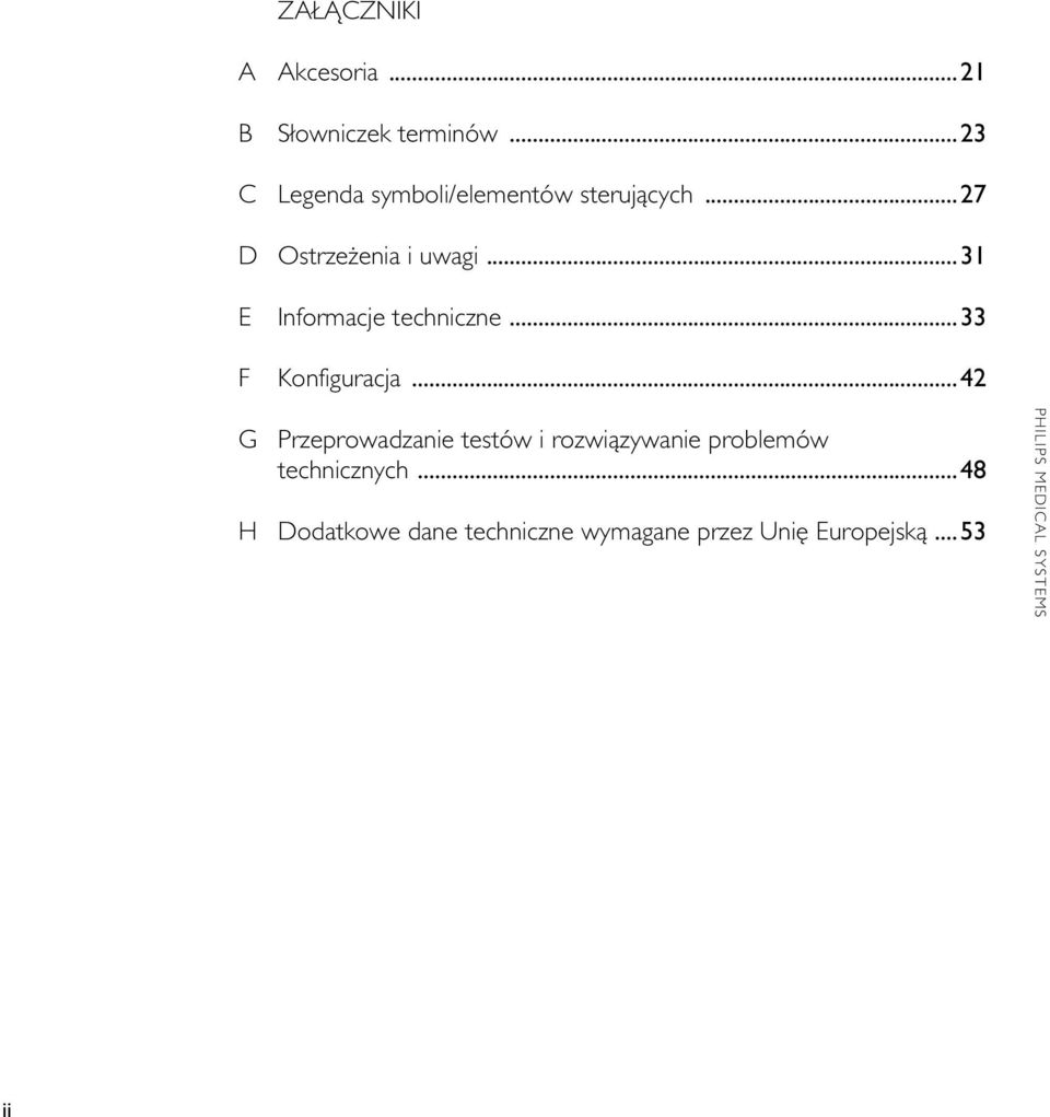 ..31 E Informacje techniczne...33 F Konfiguracja.