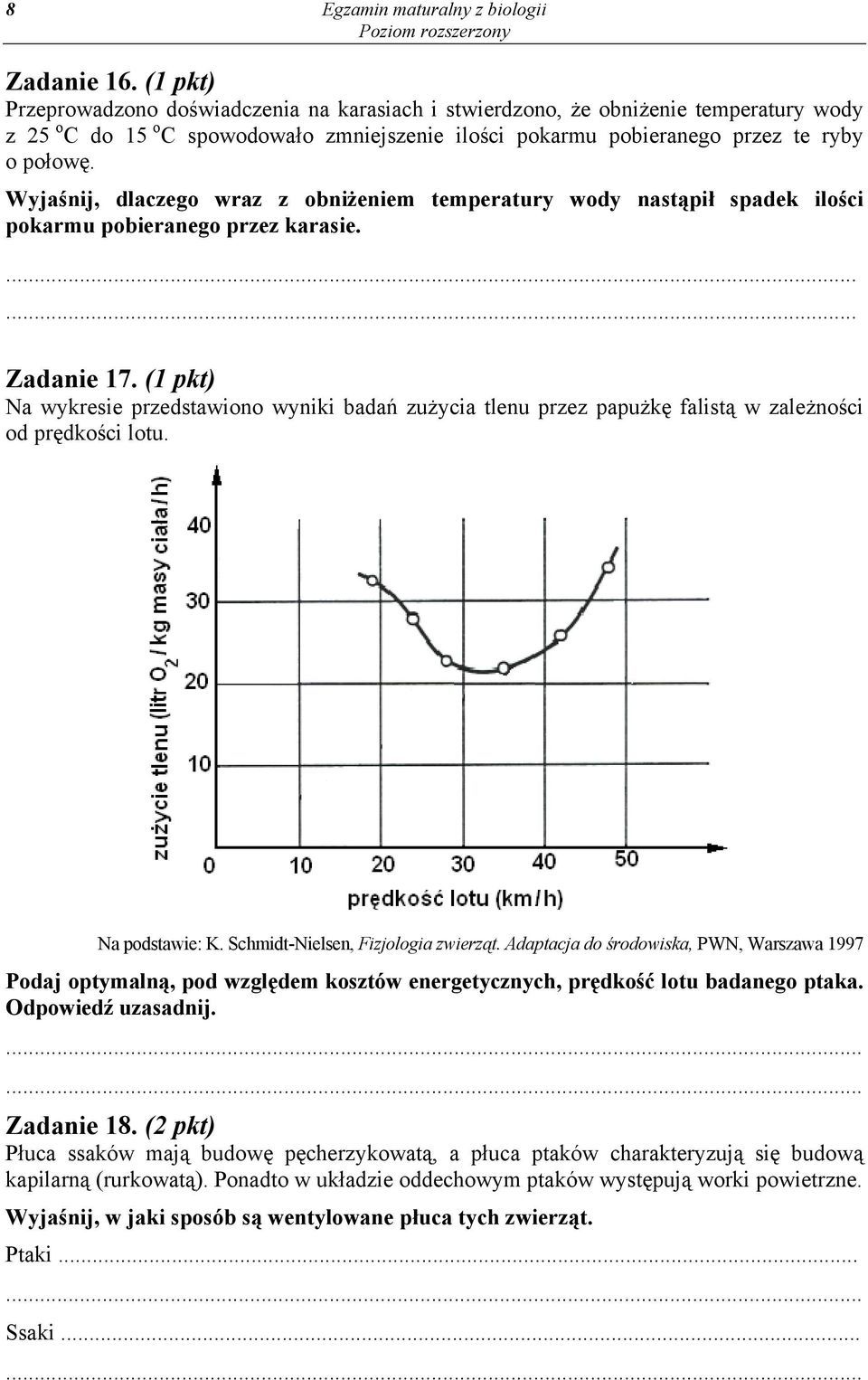 Wyjaśnij, dlaczego wraz z obniżeniem temperatury wody nastąpił spadek ilości pokarmu pobieranego przez karasie....... Zadanie 17.
