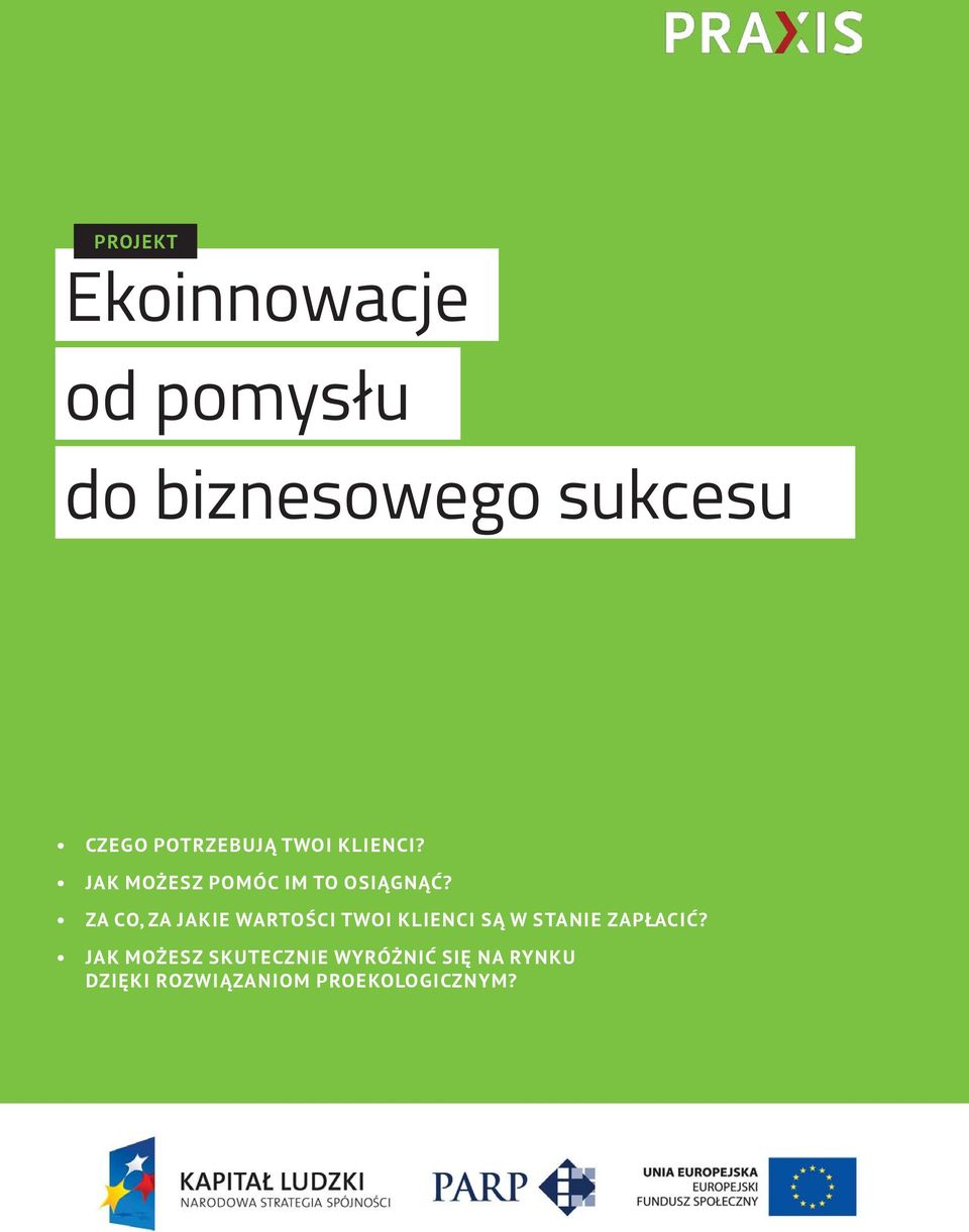 ZA CO, ZA JAKIE WARTOŚCI TWOI KLIENCI SĄ W STANIE ZAPŁACIĆ?