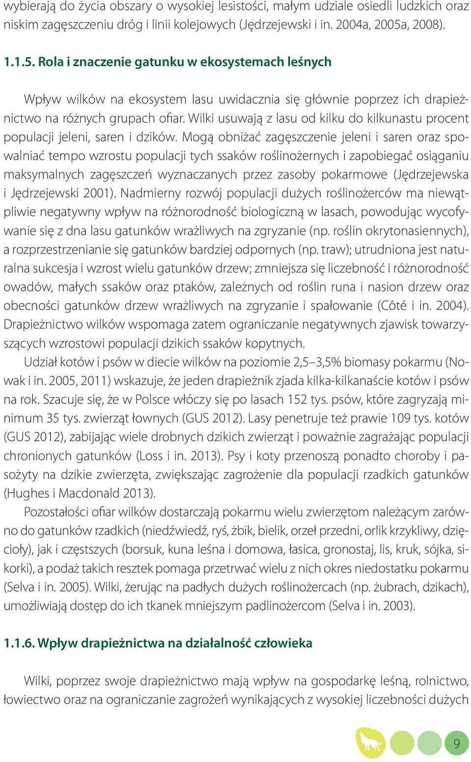 Wilki usuwają z lasu od kilku do kilkunastu procent populacji jeleni, saren i dzików.