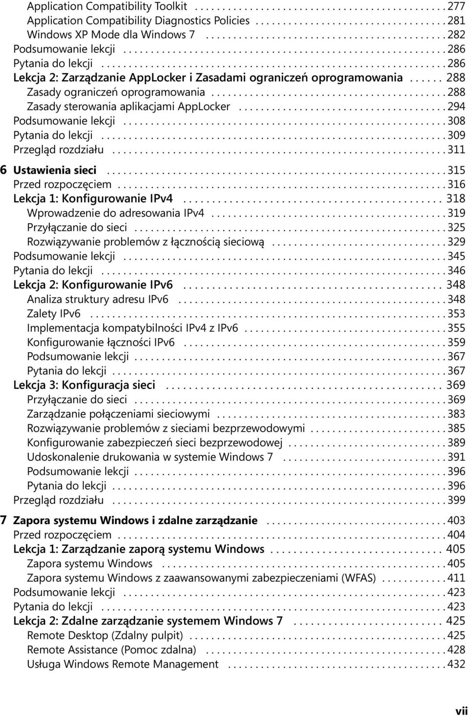 .............................................................. 286 Lekcja 2: Zarządzanie AppLocker i Zasadami ograniczeń oprogramowania...... 288 Zasady ograniczeń oprogramowania.