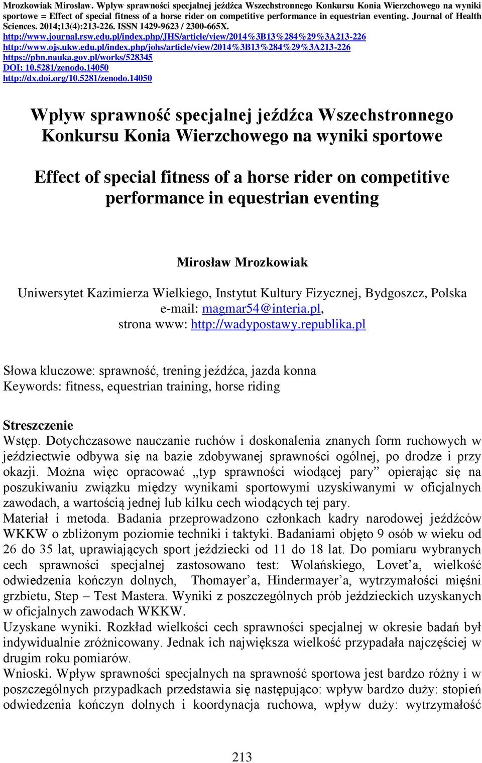 Journal of Health Sciences. 2014;13(4):213-226. ISSN 1429-9623 / 2300-665X. http://www.journal.rsw.edu.pl/index.php/jhs/article/view/2014%3b13%284%29%3a213-226 http://www.ojs.ukw.edu.pl/index.php/johs/article/view/2014%3b13%284%29%3a213-226 https://pbn.