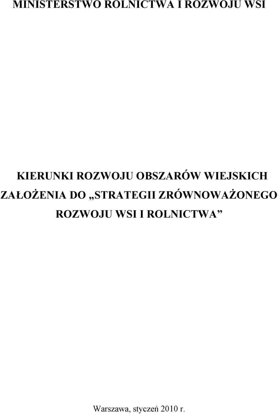 ZAŁOŻENIA DO STRATEGII ZRÓWNOWAŻONEGO