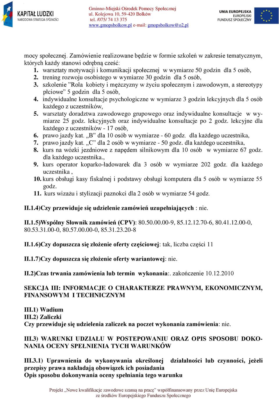 szkolenie Rola kobiety i mężczyzny w życiu społecznym i zawodowym, a stereotypy płciowe 5 godzin dla 5 osób, 4.