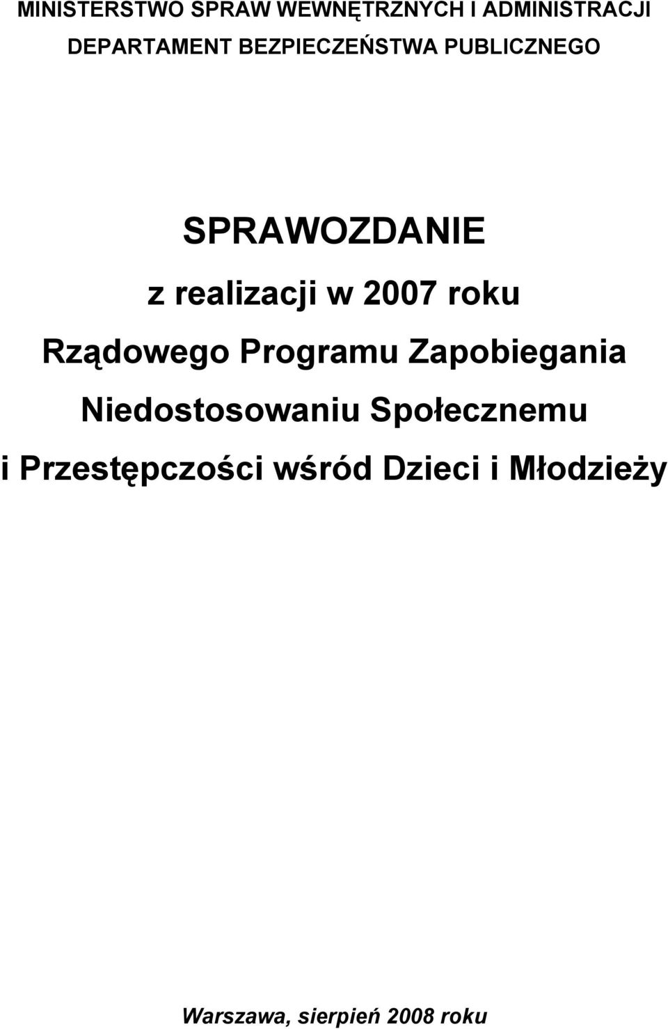 roku Rządowego Programu Zapobiegania Niedostosowaniu