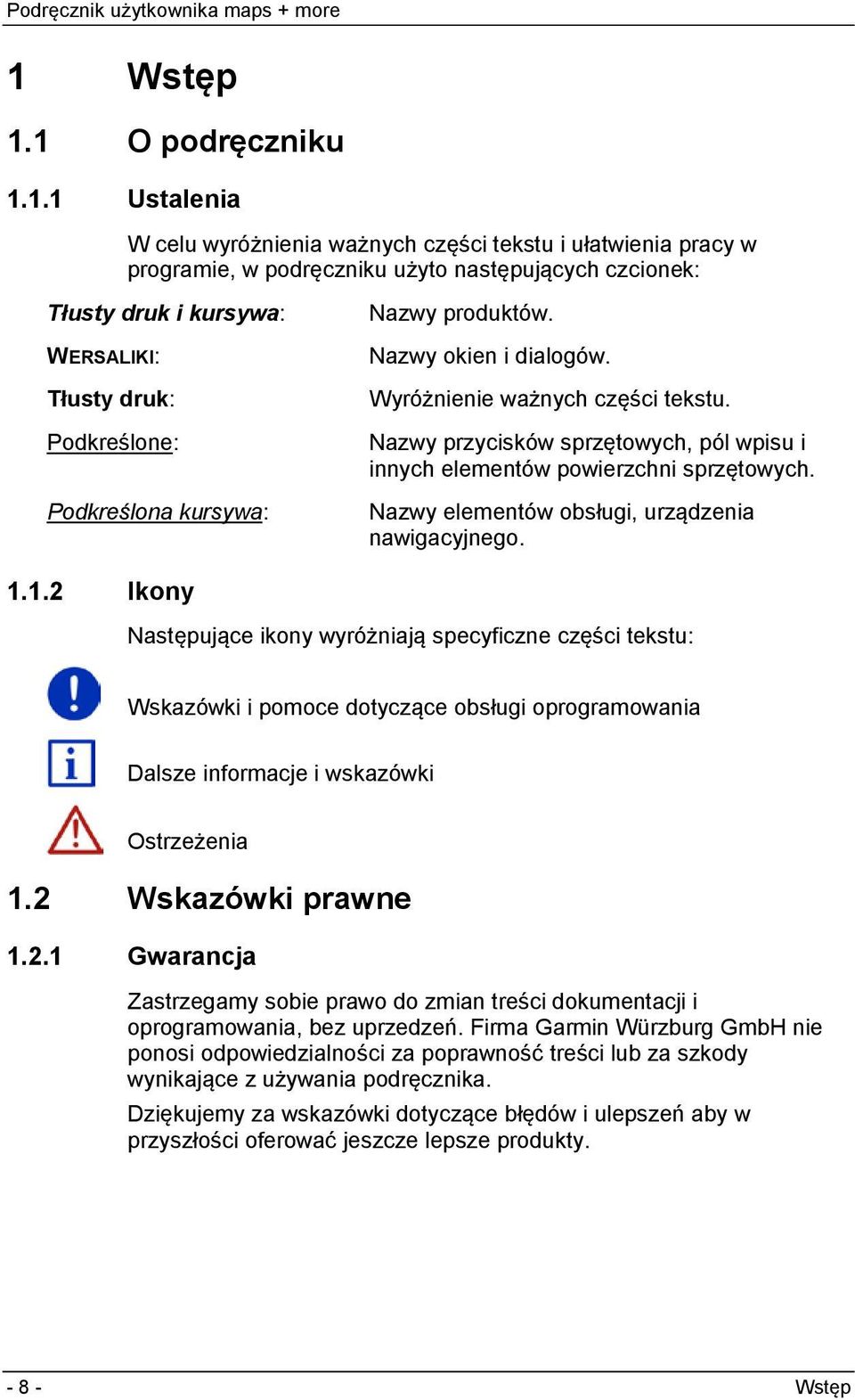 Nazwy elementów obsługi, urządzenia nawigacyjnego. 1.