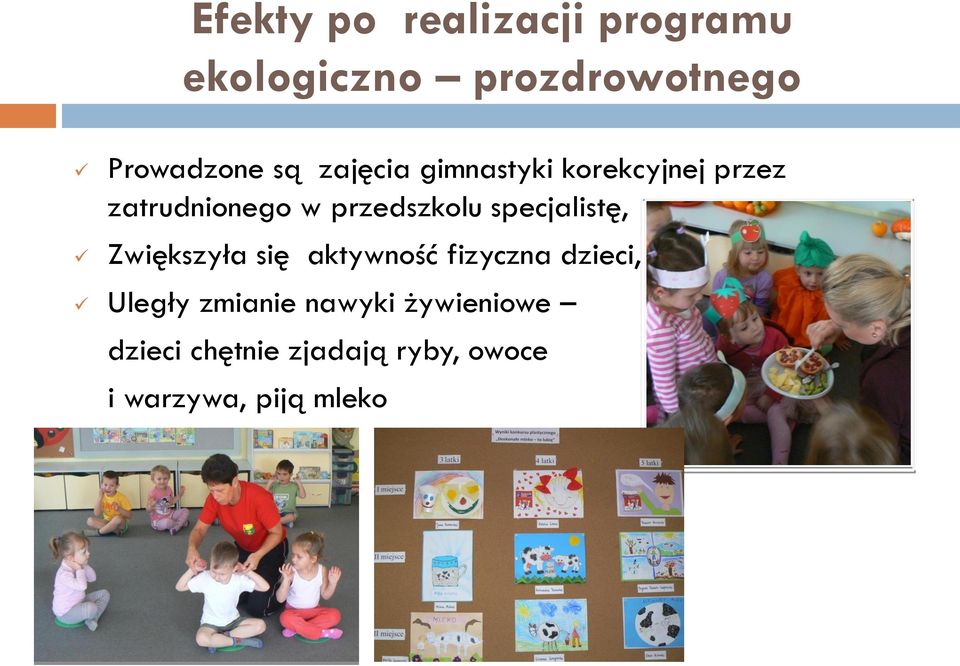 specjalistę, Zwiększyła się aktywność fizyczna dzieci, Uległy zmianie