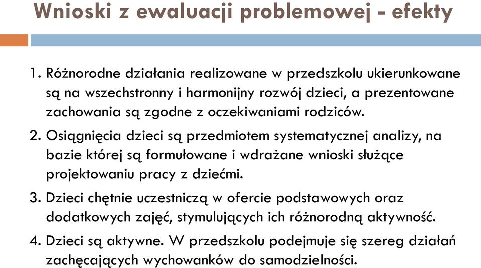 oczekiwaniami rodziców. 2.