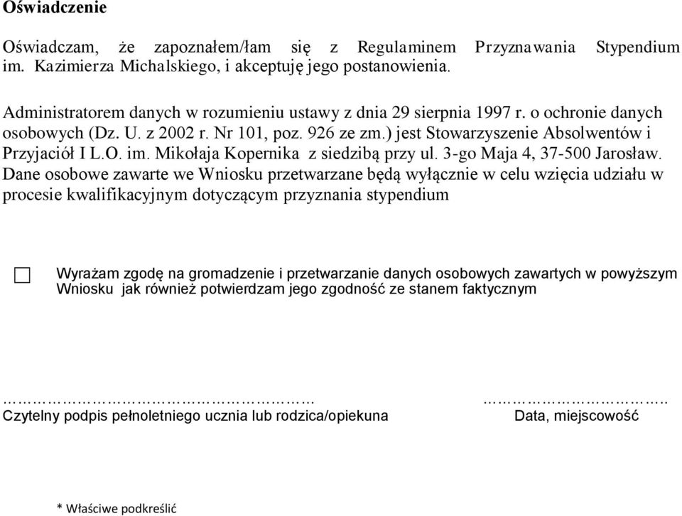 Mikołaja Kopernika z siedzibą przy ul. 3-go Maja 4, 37-500 Jarosław.