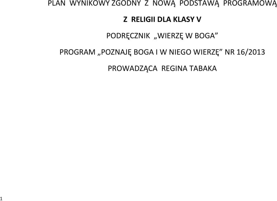 PODRĘCZNIK WIERZĘ W BOGA PROGRAM POZNAJĘ