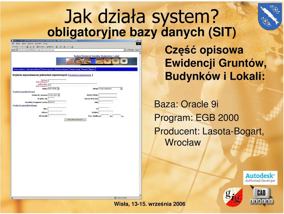 Lokali: Baza: Oracle 9i Program: EGB