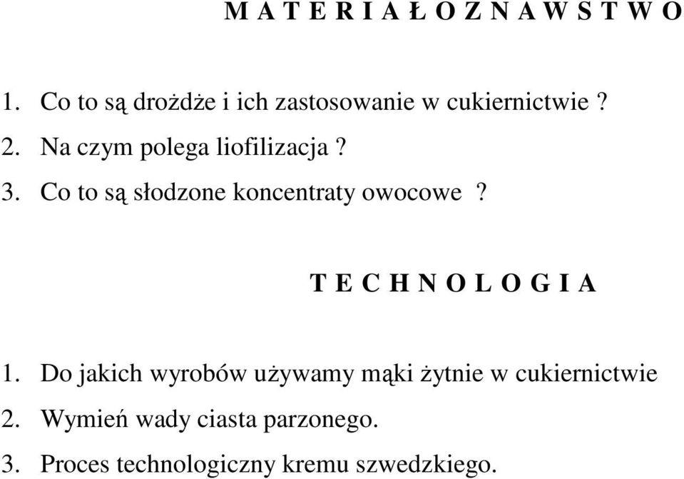 Co to są słodzone koncentraty owocowe? 1.