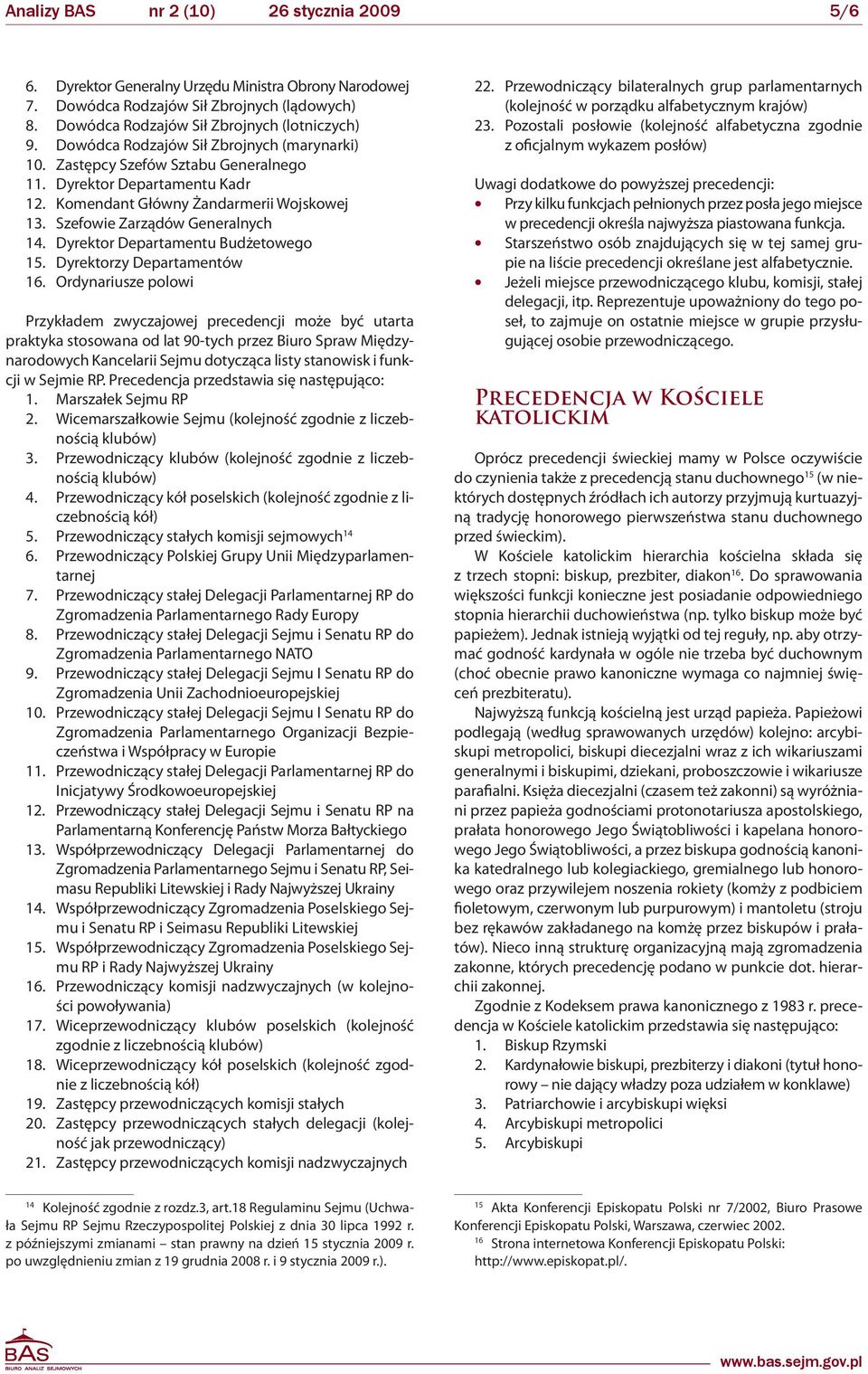 Dyrektor Departamentu Budżetowego 15. Dyrektorzy Departamentów 16.