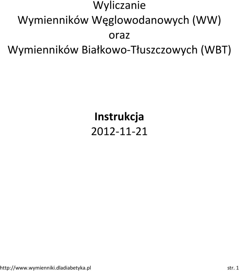 Białkowo-Tłuszczowych (WBT) Instrukcja