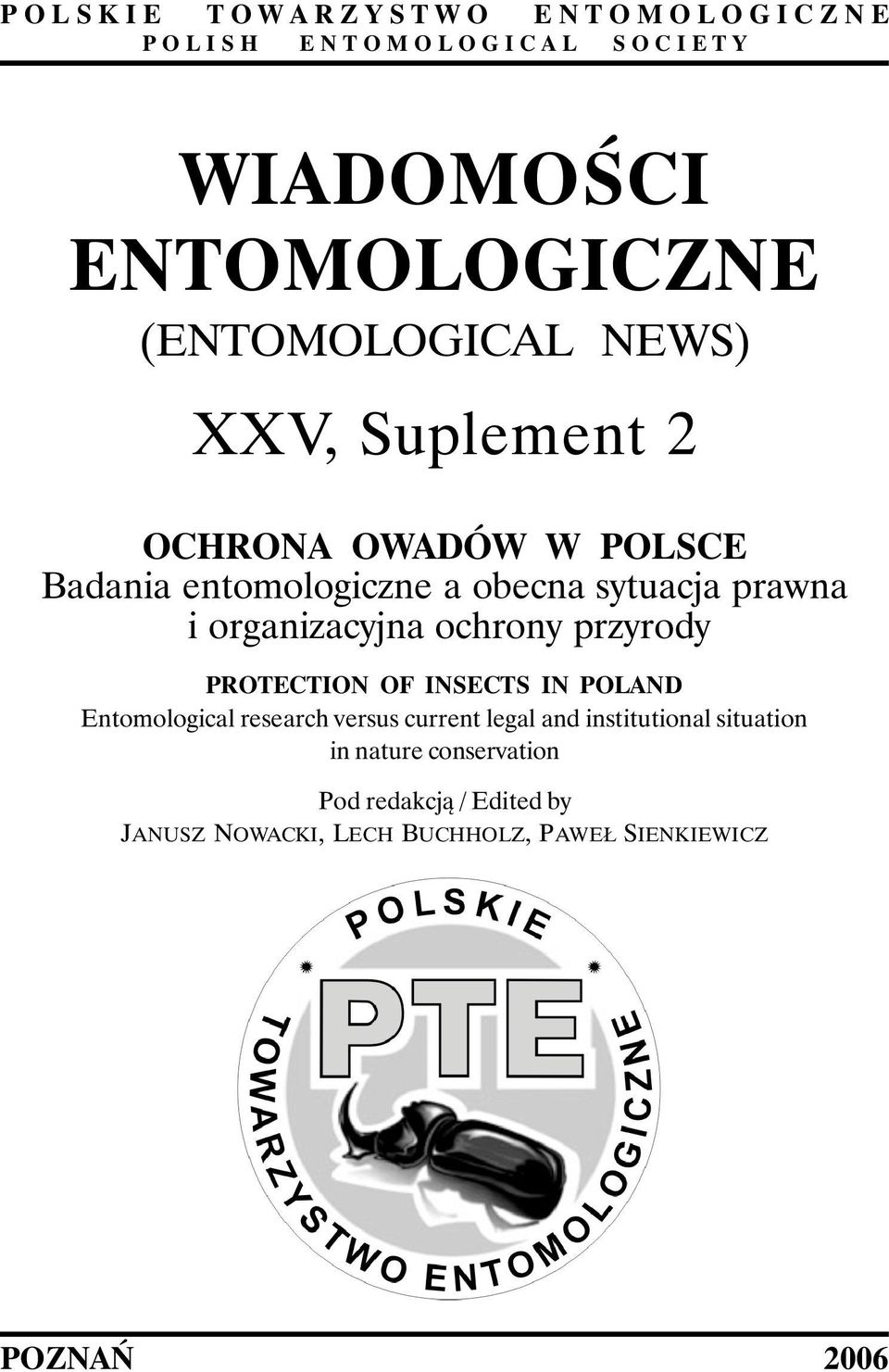 sytuacja prawna i organizacyjna ochrony przyrody PROTECTION OF INSECTS IN POLAND Entomological research versus current legal