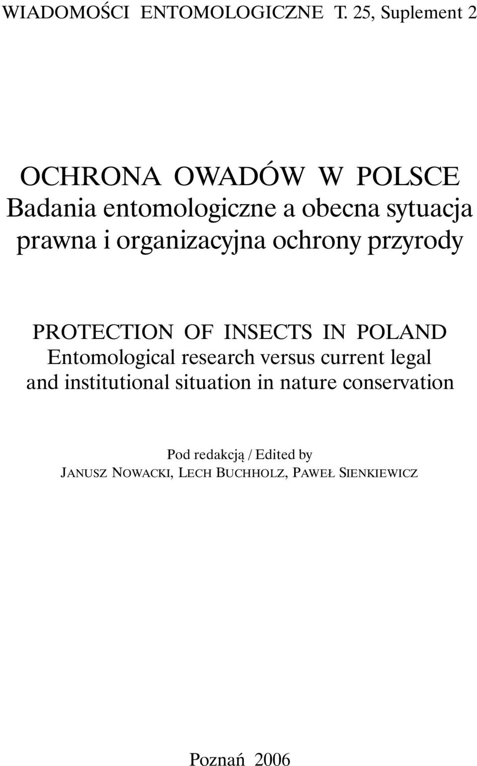 organizacyjna ochrony przyrody PROTECTION OF INSECTS IN POLAND Entomological research