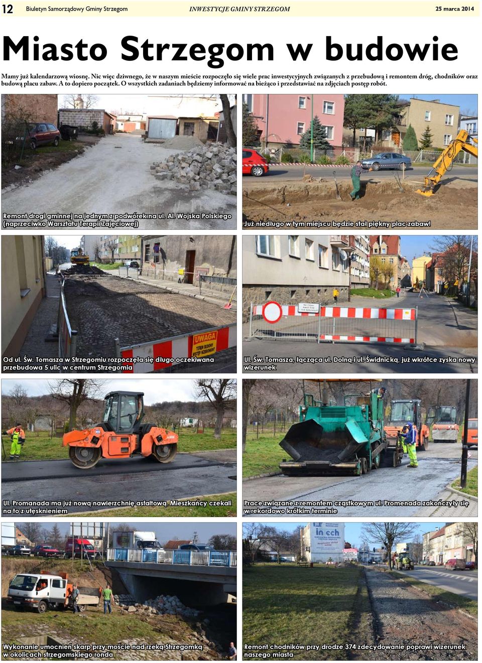 O wszystkich zadaniach będziemy informować na bieżąco i przedstawiać na zdjęciach postęp robót. Remont drogi gminnej na jednym z podwórek na ul. Al.