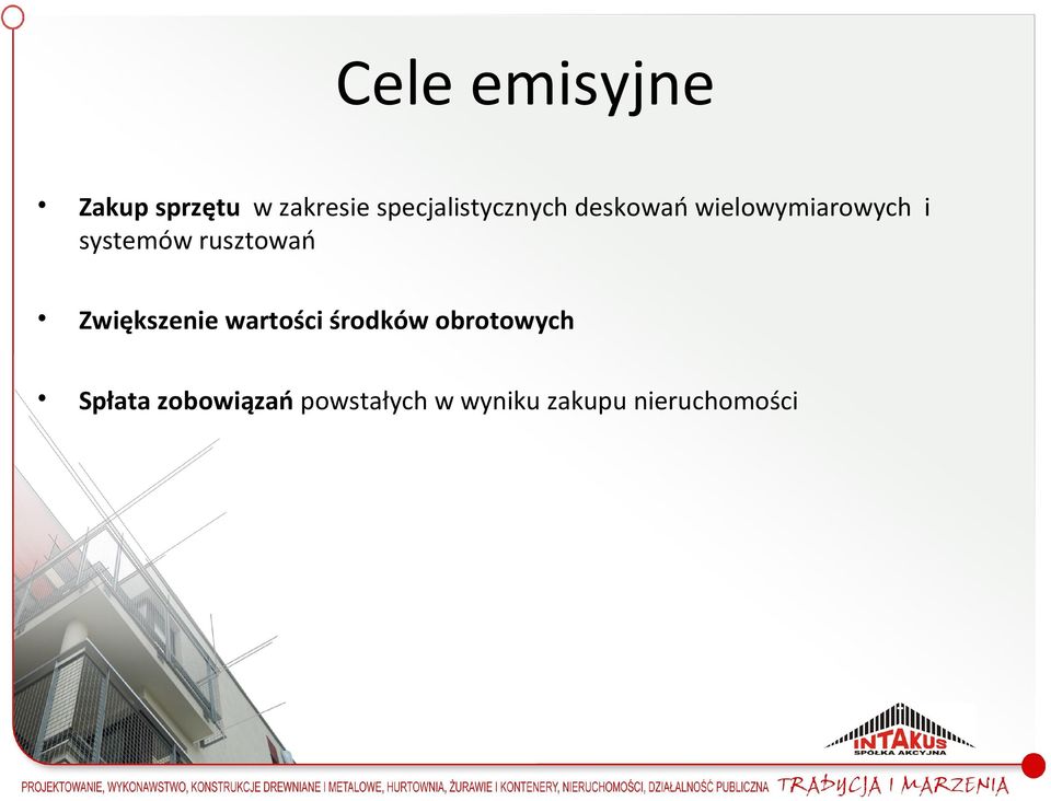 systemów rusztowań Zwiększenie wartości środków