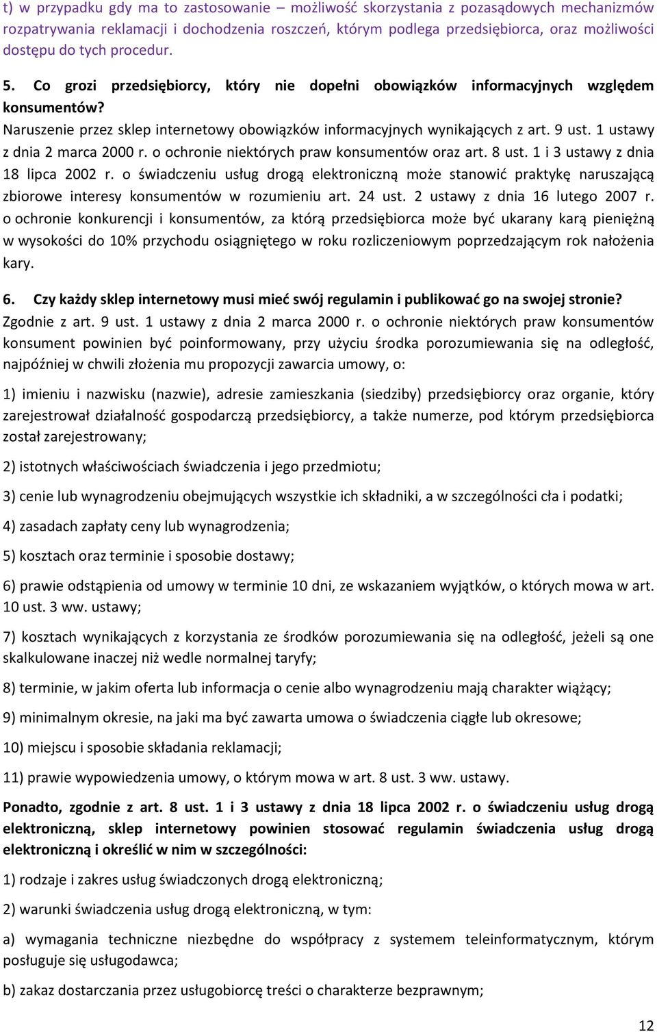 1 ustawy z dnia 2 marca 2000 r. o ochronie niektórych praw konsumentów oraz art. 8 ust. 1 i 3 ustawy z dnia 18 lipca 2002 r.