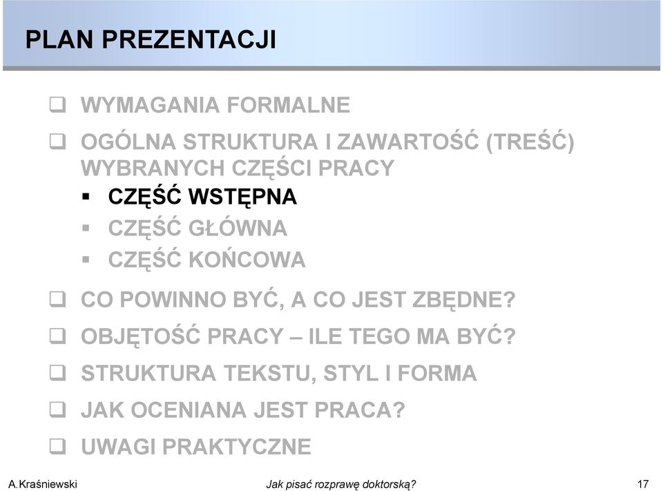 Y CO POWINNO BYĆ, A CO JEST ZBĘDNE? Y OBJĘTOŚĆ PRACY ILE TEGO MA BYĆ?