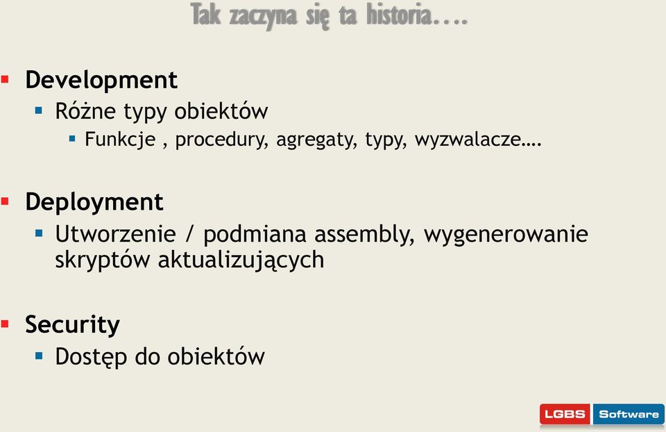 agregaty, typy, wyzwalacze.